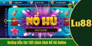 cách chơi nổ hũ online