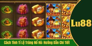 cách tính tỉ lệ trúng nổ hũ