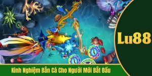 kinh nghiệm bắn cá cho người mới
