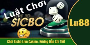 chơi sicbo live casino