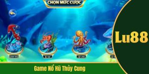 game nổ hũ Thủy Cung