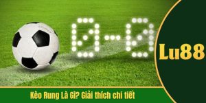 kèo rung là gì