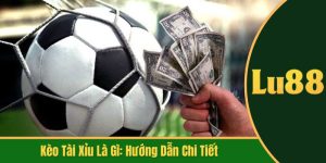kèo tài xỉu là gì