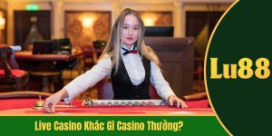 live casino khác gì casino thường
