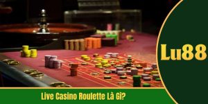 live casino roulette là gì