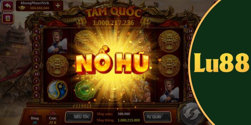 nổ hũ Tam Quốc rút tiền